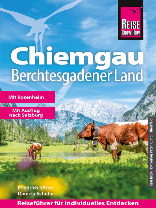 Titeldetails für Reise Know-How Reiseführer Chiemgau, Berchtesgadener Land nach Friedrich Köthe - Verfügbar